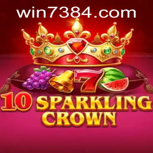 Explorando o Mundo de 10SparklingCrown no 7384win.com
